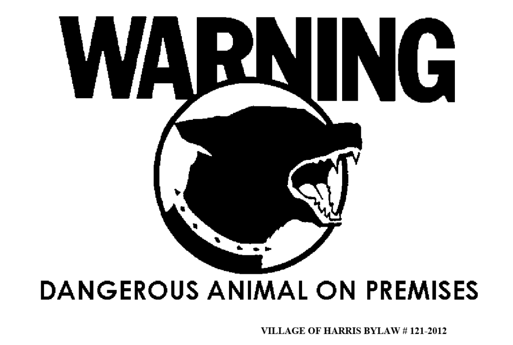WARNING-DANGEROUS ANIMAL ON PREMISES